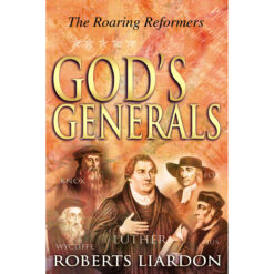 God's Generals: The Roaring Reformers (Paperback)