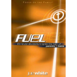 Fuel: 10 Minute Devotions To Ignite The Faith Of Parents And Teens (Paperback)
