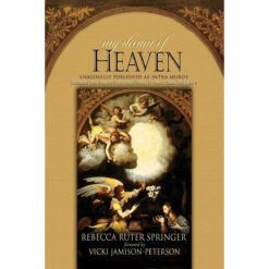 My Dream Of Heaven: 2 Chapters Not Published / 100 Years (Paperback)