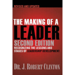 The Making Of A Leader: Recognizing The Lessons And Stages Of Leadership Development (Paperback)