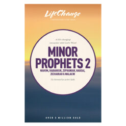 Minor Prophets 2 - LifeChange Bible Study Series PB