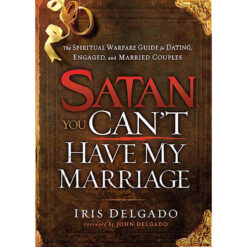 Satan You Can't Have My Marriage (Paperback)