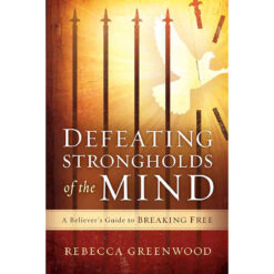 Defeating Strongholds Of The Mind (Paperback)