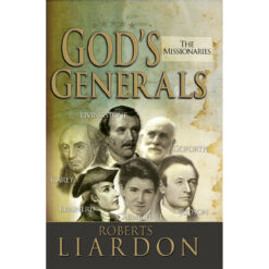 God's Generals: The Missionaries (Hardcover)