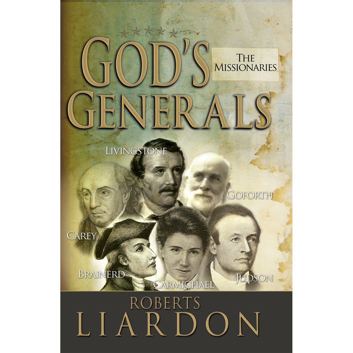 God's Generals: The Missionaries (Hardcover)