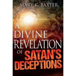 A Divine Revelation Of Satans Deceptions (Paperback)
