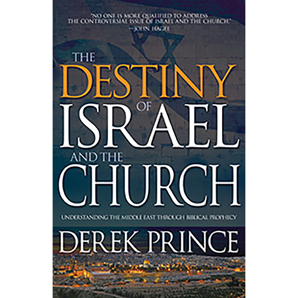 Destiny of Isreal and the Church (Paperback)