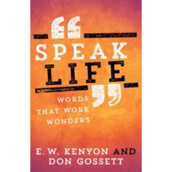 Speak Life: Words That Work Wonders (Paperback)