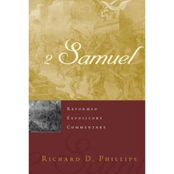 2 Samuel (Reformed Expository Commentary)(Hardcover)