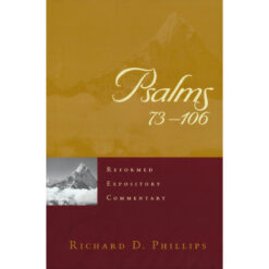 Psalms 73-106 (Reformed Expository Commentary)(Hardcover)