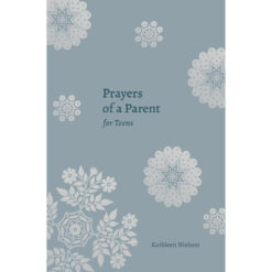 Prayers Of A Parent For Teens (Prayers Of A Parent)( Paperback)