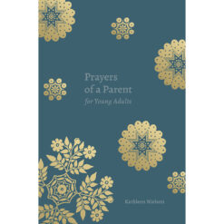 Prayers Of A Parent For Young Adults (Prayers Of A Parent)( Paperback)