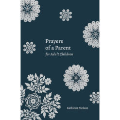 Prayers Of A Parent For Adult Children (Prayers Of A Parent)( Paperback)
