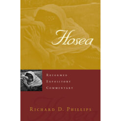 Hosea (Reformed Expository Commentary)(Hardcover)