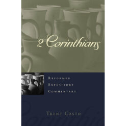 2 Corinthians - Reformed Expository Commentaries (Hardcover) 