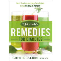 The Juice Ladys Remedies For Diabetes (Paperback)