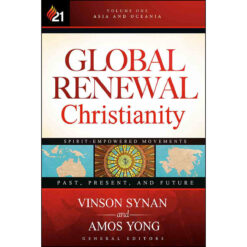 Global Renewal Christianity Vol 1 (Hardcover)