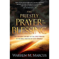 The Priestly Prayer Of The Blessing: The Ancient Secrets Of The Only (Paperback)