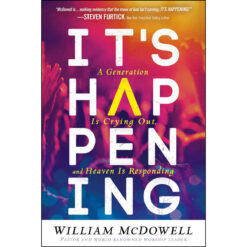 It's Happening: A Generation Is Crying Out And Heaven Is Responding (Paperback)