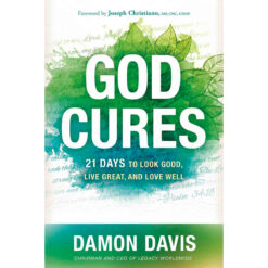 God Cures: If You're Not Cured Your Healing Is Only Temporary (Hardcover)