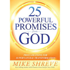 25 Powerful Promises From God: Proclamations For Supernatural (Paperback)