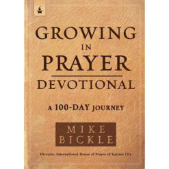 Growing In Prayer Devotional: A 100 Day Journey To Cultivating (Paperback)