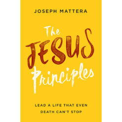 The Jesus Principle: Lead A Life That Even Death Can't Stop (Paperback)