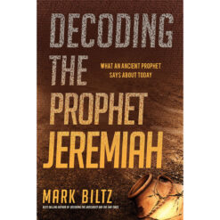 Decoding The Prophet Jeremiah: What An Ancient Prophet Says About Today (Paperback)
