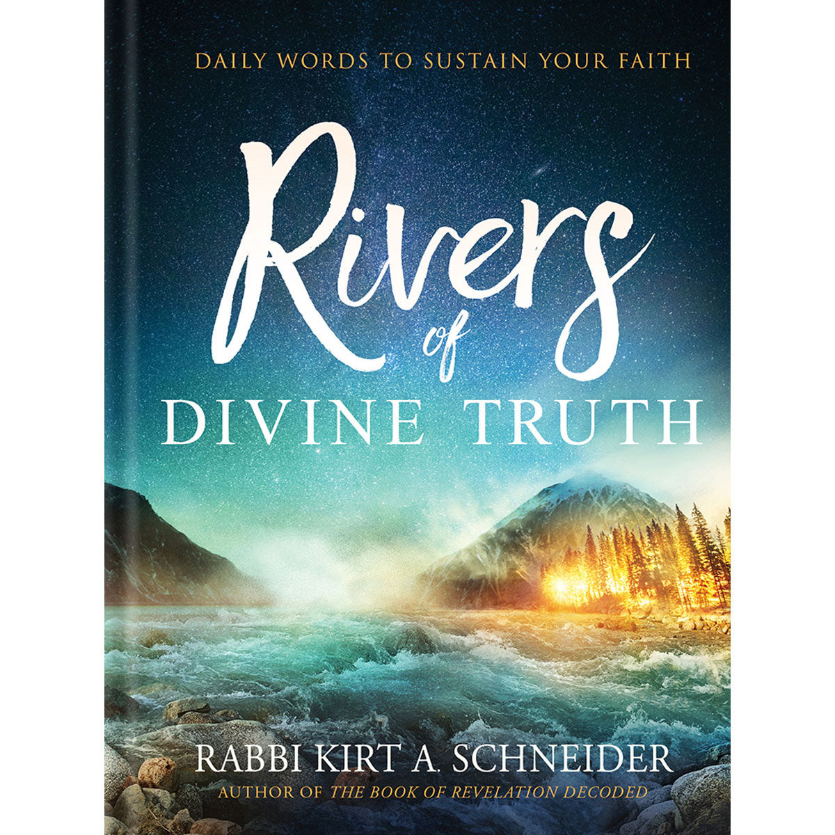 Rivers Of Divine Truth: Daily Words To Sustain Your Faith (Hardcover)