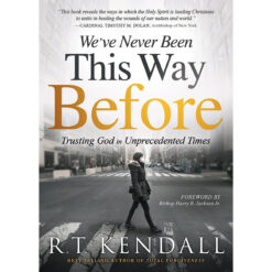 We've Never Been This Way Before: Trusting God In Unprecedented Times (Paperback)