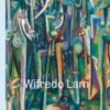 Wifredo Lam: When I Don’t Sleep, I Dream - 9781633451780