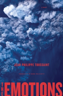 The Emotions : A Novel - 9781635422160