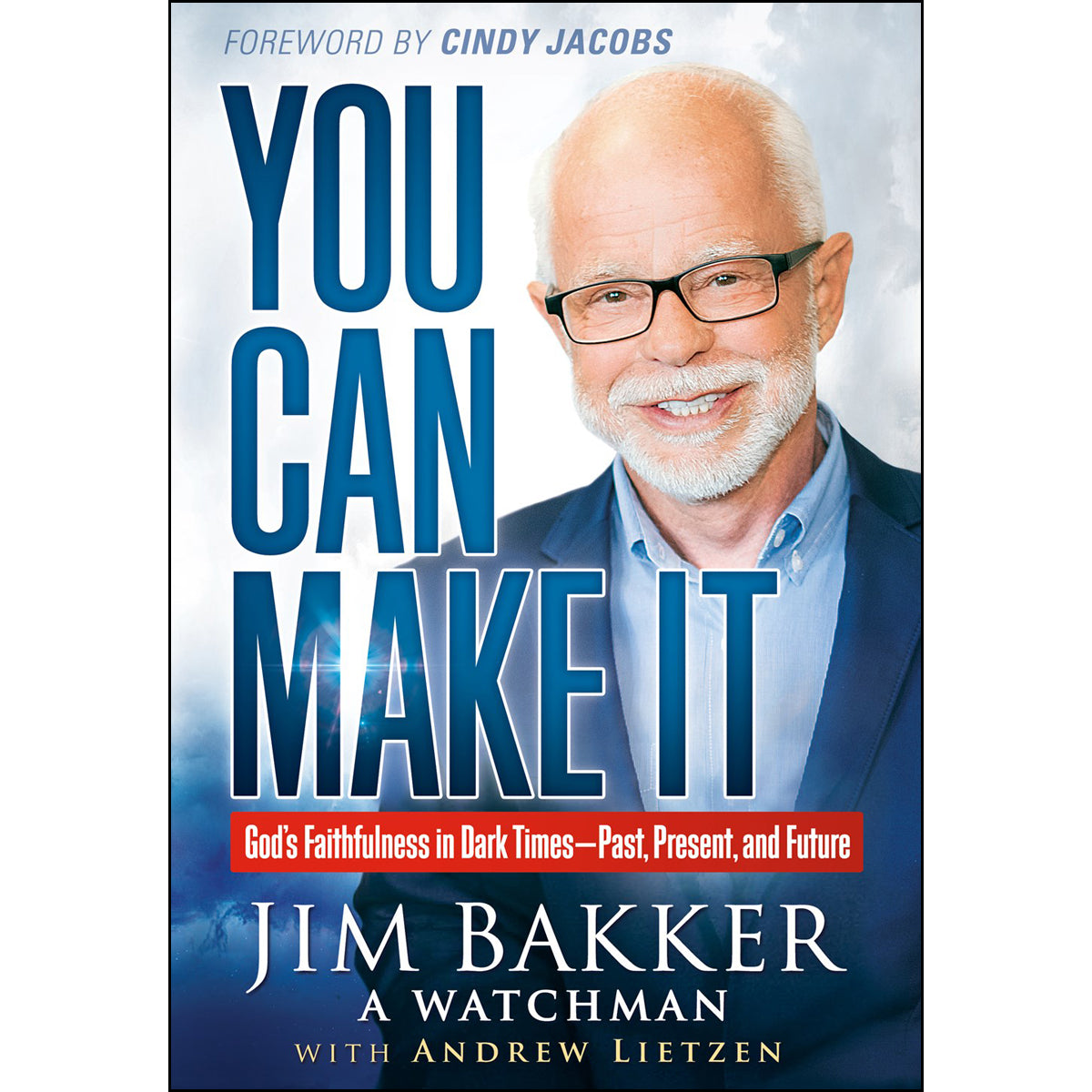 You Can Make It: God's Faithfulness In Dark Times - Past, Present And Future (Hardcover)