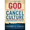 God And Cancel Culture: Stand Strong Before It's Too Late (Hardcover)