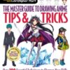 The Master Guide to Drawing Anime: Tips & Tricks : Over 100 Essential Techniques to Sharpen Your Skills - 9781640210233