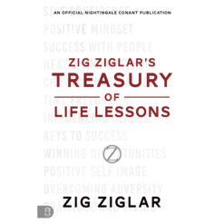 Zig Ziglar's Treasury Of Life Lessons (Paperback)