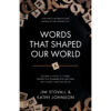 Words That Shaped Our World (Paperback)