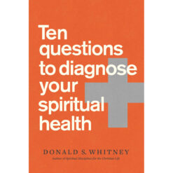 Ten Questions To Diagnose Your Spiritual Health (Paperback)