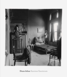 Diane Arbus: Sanctum Sanctorum - 9781644231807
