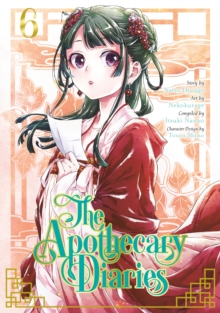 The Apothecary Diaries 06 (Manga) - 9781646090860