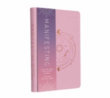 Manifesting : A Day and Night Reflection Journal - 9781647225841