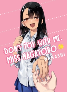 Don't Toy with Me, Miss Nagatoro, Volume 20 - 9781647294847