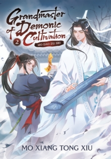 Grandmaster of Demonic Cultivation: Mo Dao Zu Shi (Novel) Vol. 2 : 2 - 9781648279201