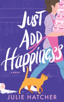 Just Add Happiness : A Novel - 9781662523472