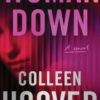Woman Down : A Novel