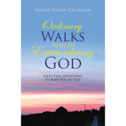 Ordinary Walks With An Extraordinary God (Paperback)