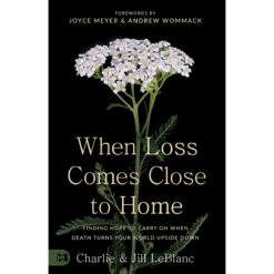 When Loss Comes Close To Home: Finding Hope To Carry On (Paperback)