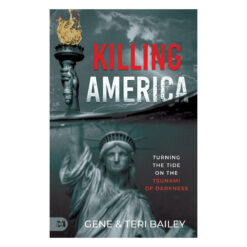 Killing America: Turning the Tide on the Tsunami of Darkness (Paperback)