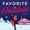 My Favorite Holidate : A Novel - 9781668208502