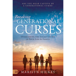 Breaking Generational Curses: Overcoming The Legacy Of Sin In Your Life And Family (Paperback)
